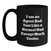Agent Dad Gifts for Agent Graduation, Funny Black Coffee Mug, 'I Am An Agent Dad' Quote, Microwave and Dishwasher Safe, Gifts from Dad to Agent - Main